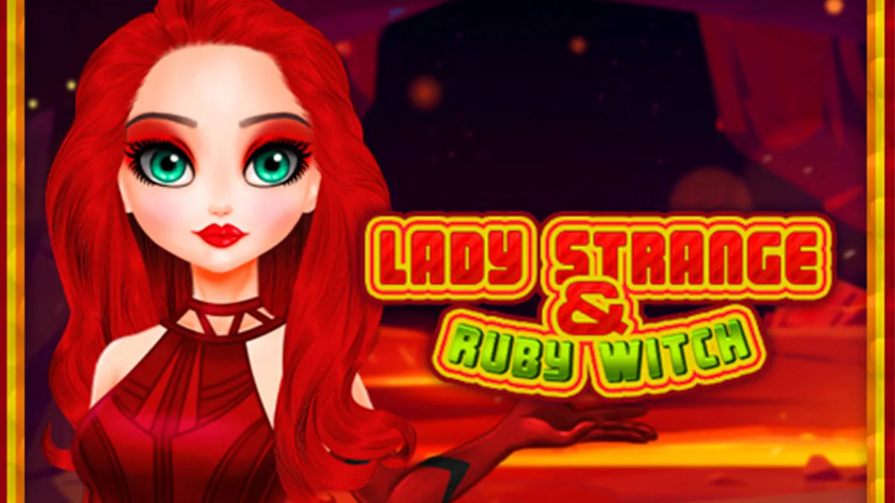 Lady Strange and Ruby Witch